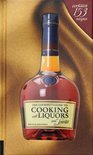 The Gourmet's Guide to Cooking with Liquors and Spirits - Dwayne Ridgaway