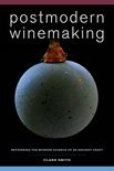 Clark Smith - Postmodern Winemaking