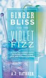 Ginger Bliss and the Violet Fizz - A J Rathbun