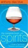 The Complete Book of Spirits - Anthony Dias Blue