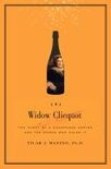 The Widow Clicquot - Tilar Mazzeo