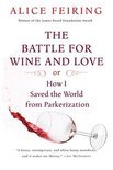 The Battle for Wine and Love - Alice Feiring