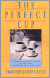 Timothy J. Castle - The Perfect Cup