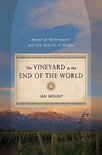 Ian Mount - The Vineyard at the End of the World