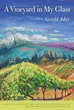 A Vineyard in My Glass - Gerald Asher