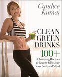 Candice Kumai - Clean Green Drinks