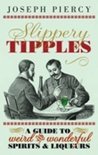 Slippery Tipples - Joseph Piercy