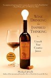 Wine Drinking for Inspired Thinking - Michael J. Gelb