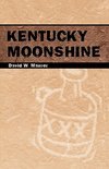 Kentucky Moonshine - David W. Maurer