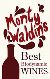 Monty Waldin - Monty Waldin's Best Biodynamic Wines