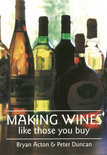 Bryan Acton - Making Wines Like Those You Buy