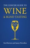 Neel Burton - The Concise Guide to Wine and Blind Tasting