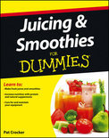 Pat Crocker - Juicing and Smoothies For Dummies