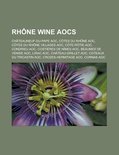 Source Wikipedia - Rhone Wine Aocs