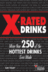 X-Rated Drinks - Ray Foley