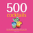 500 Cocktails - Wendy Sweetser