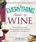 Peter Alig - The Everything Guide to Wine