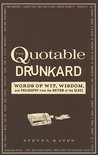 Steven Kates - The Quotable Drunkard