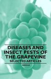 Various - Diseases and Insect Pests of the Grapevine