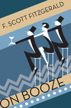 F. Scott Fitzgerald - On Booze