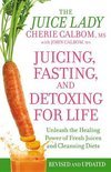 Juicing, Fasting and Detoxing for Life - Cherie Calbom