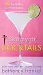 Bethenny Frankel - Skinnygirl Cocktails