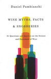Daniel Pambianchi - Wine Myths, Facts &amp;amp; Snobberies