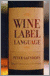 Wine Label Language - Peter Saunders