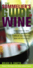 The Sommelier's Guide To Wine - Brian H. Smith