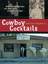 Cowboy Cocktails - Grady Spears