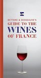 Bettane And Desseuve's Guide To The Wines Of France - Michel Bettane