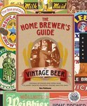 Ronald Pattinson - The Home Brewer's Guide to Vintage Beer
