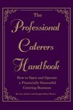 The Professional Caterer's Handbook - Arduser, Lora