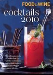 Food & Wine Cocktails 2010 - Of Food &. Wine Editors