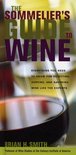 Brian H. Smith - The Sommelier's Guide to Wine