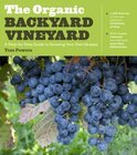 Tom Powers - The Organic Backyard Vineyard