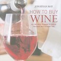 Jonathan Ray - How To Buy Wine