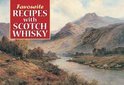Favourite Recipes with Scotch Whisky - Margaret Ashby