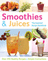 Gina Steer - Smoothies and Juices