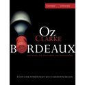Oz Clarke Bordeaux - Oz Clarke