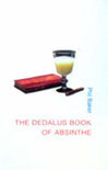 Phil Baker - The Dedalus Book of Absinthe