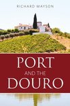 Richard Mayson - Port and the Douro