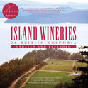 Island Wineries of British Columbia - Gary Hynes