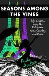 Seasons Among the Vines, New Edition - Paula Moulton