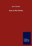 How to Mix Drinks - Dr. Jerry Thomas