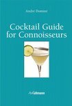 Cocktail Guide for Connoisseurs - Andr&eacute; Domin&eacute;
