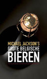 Michael Jackson - Michael Jackson'S Grote Belgische Bieren