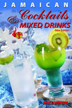Mike Henry - Jamaican Cocktails and Mixed Drinks